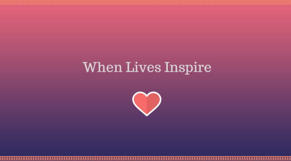 when-lives-inspire